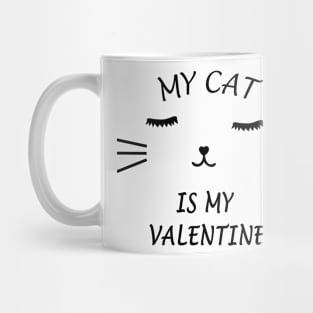 My Cat Is My Valentine Mug